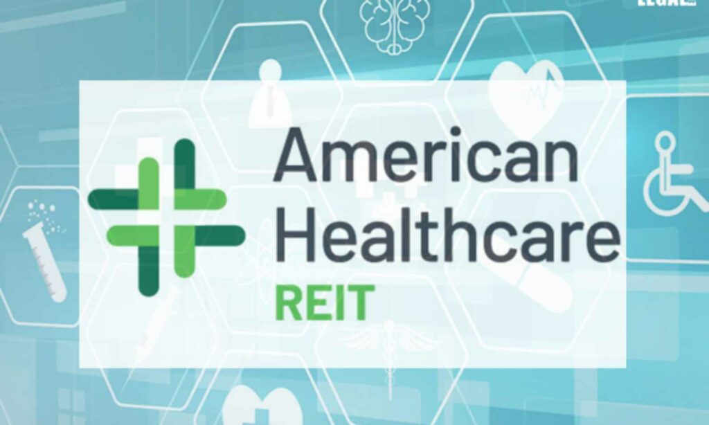 American Healthcare REIT To Pay $703.8M IPO