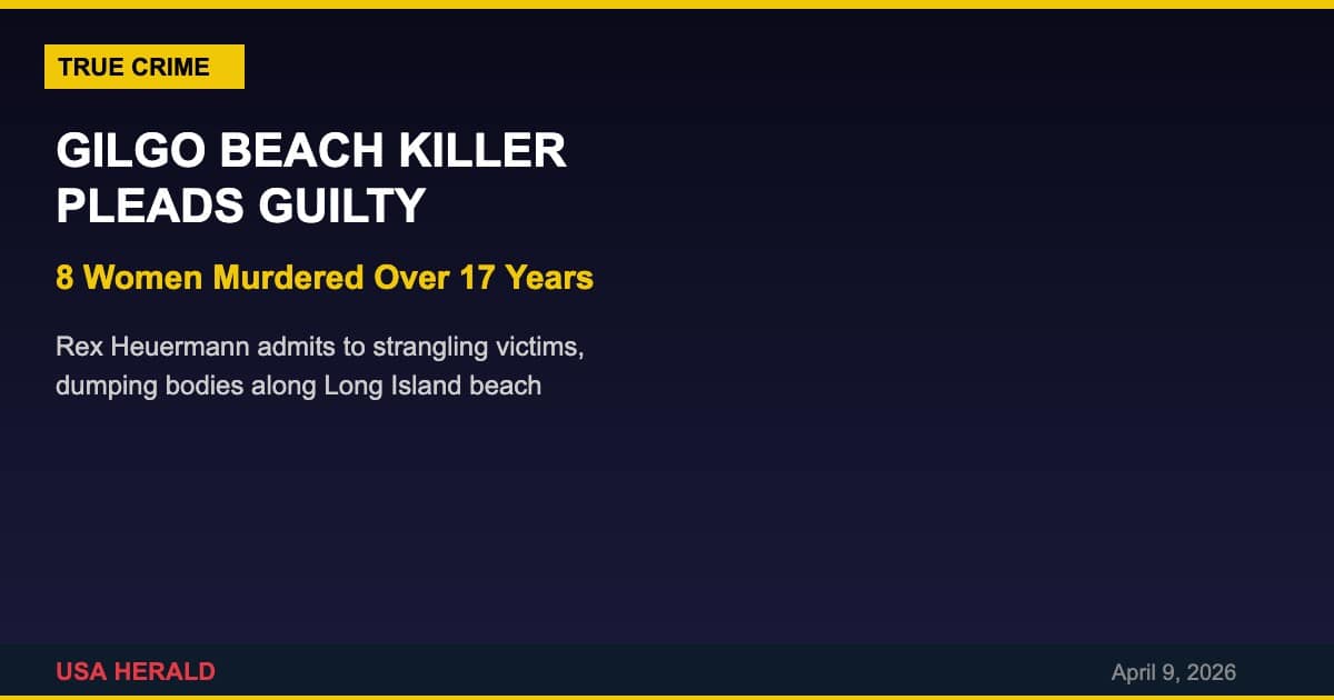 Gilgo Beach Serial Killer Rex Heuermann Pleads Guilty
