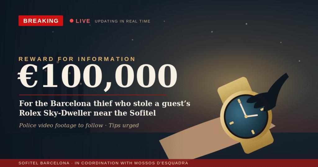 Breaking news banner: €100,000 reward for information about a Rolex Sky‑Dweller theft near Sofitel Barcelona (live updates shown)
