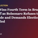 Lula Wins Fourth Term in Brazil Runoff as Bolsonaro Refuses to Concede and Demands Election Be Annulled